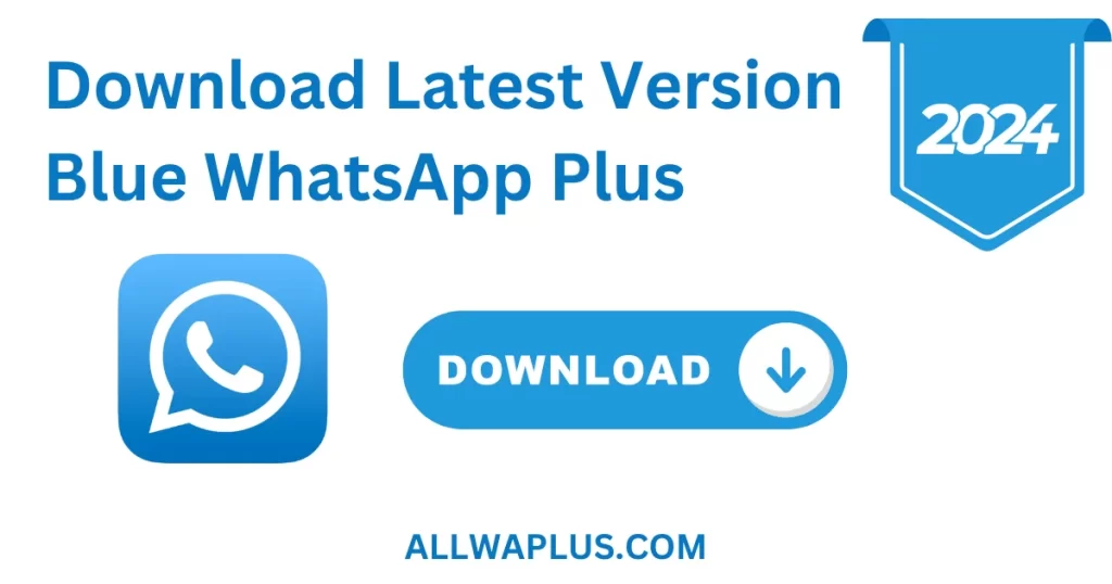 Download Latest Version Blue WhatsApp Plus APK  2024