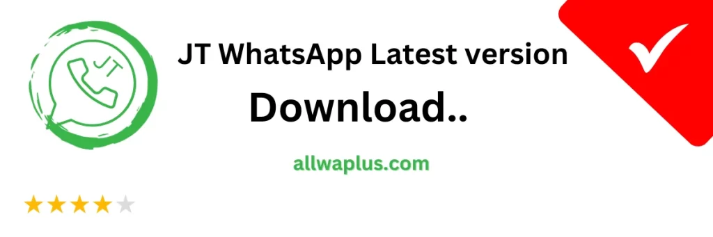 JT WhatsApp latest version download