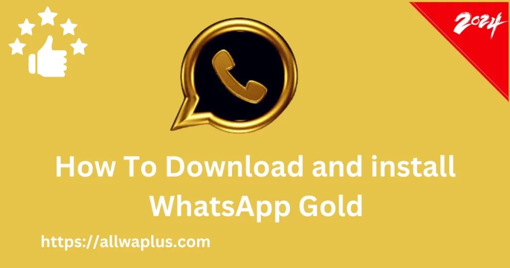 How to download and install Whatsapp gold apk