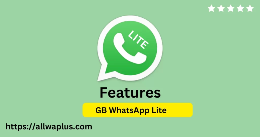 Latest features of GB WhatsApp lite apk