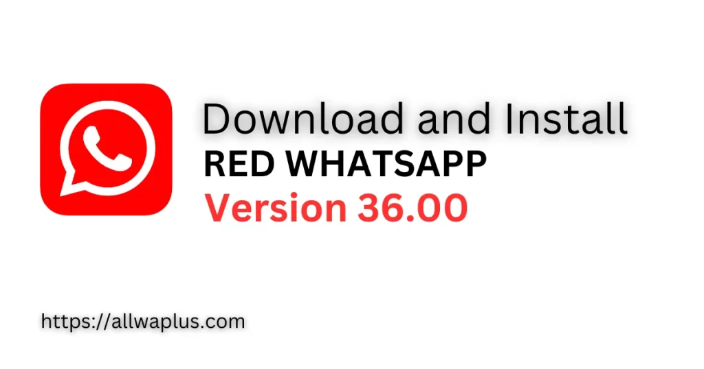 method of download and install of red whatsapp apk