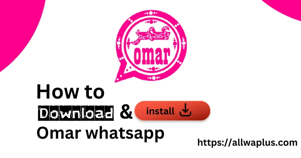How to download and install Omar whatsapp